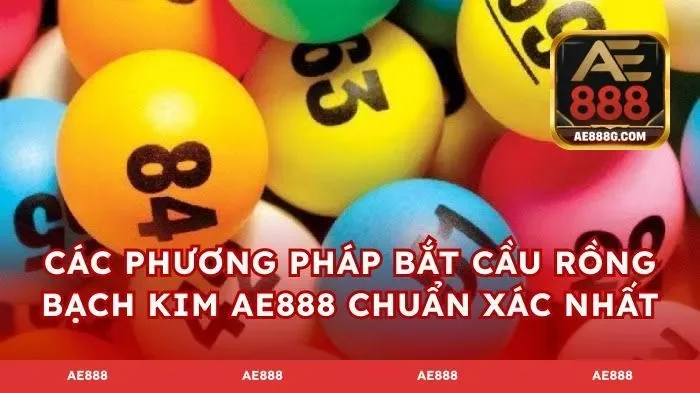 Các phương pháp bắt cầu rồng bạch kim AE888 chuẩn xác nhất
