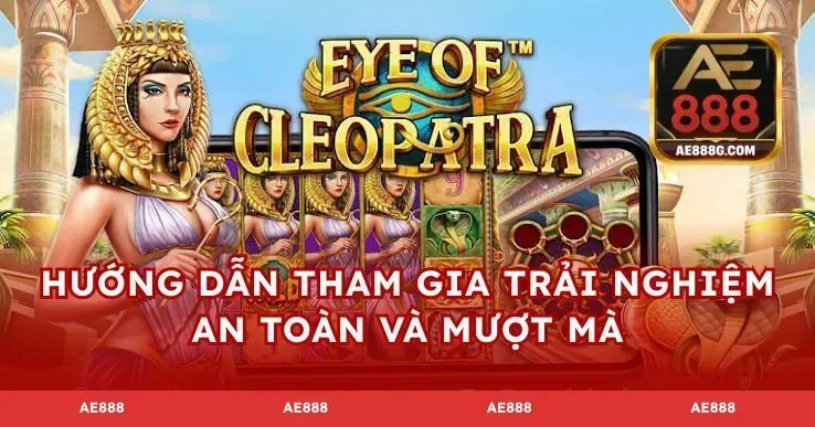 Hướng dẫn tham gia trải nghiệm an toàn và mượt mà